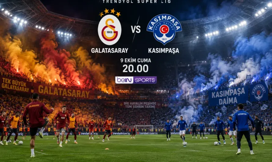 Galatasaray-Kasımpaşa Mücadelesi: Dev Maçın Saat ve Kadro Bilgileri